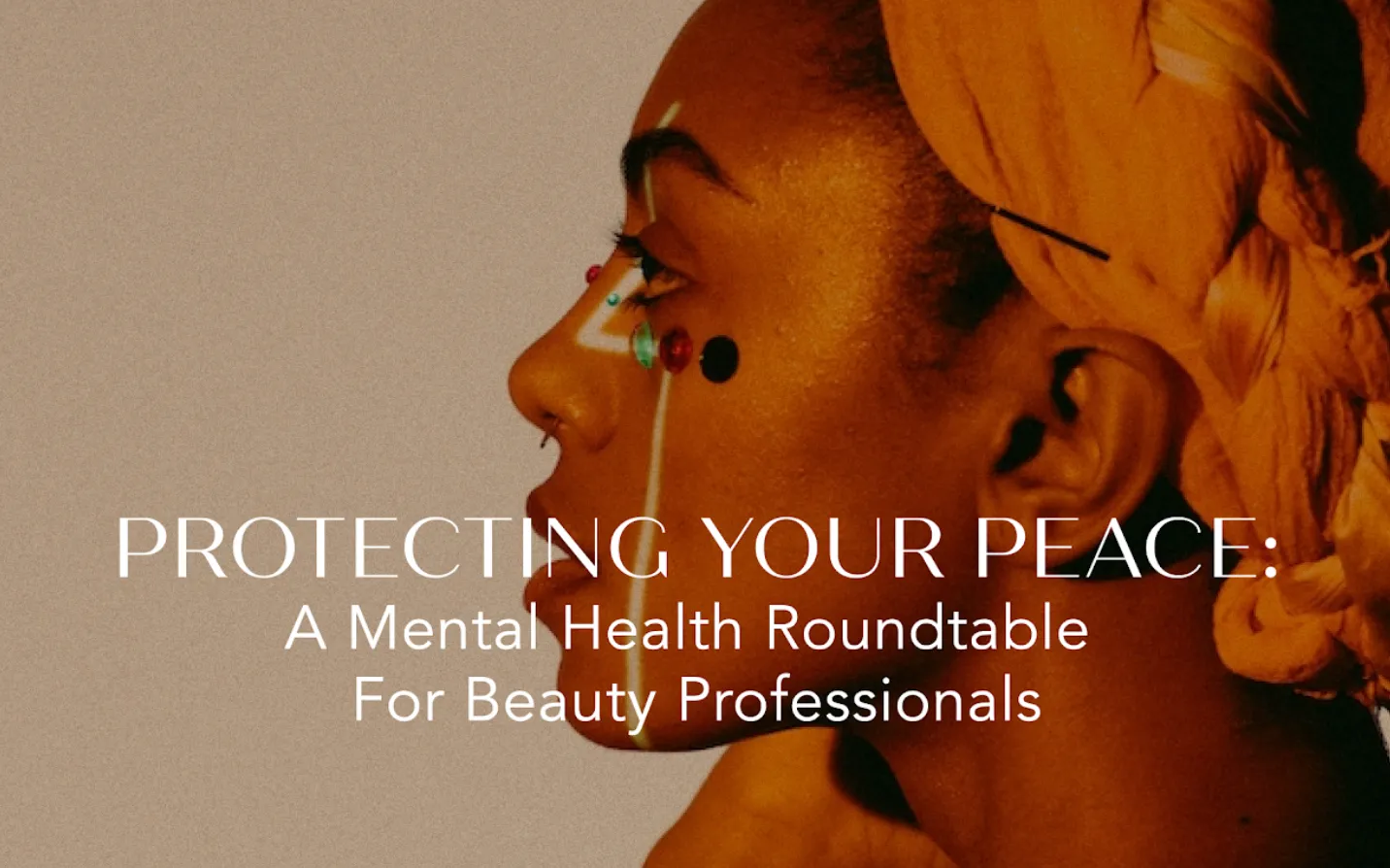 Protecting Your Peace: Mental Health Roundtable