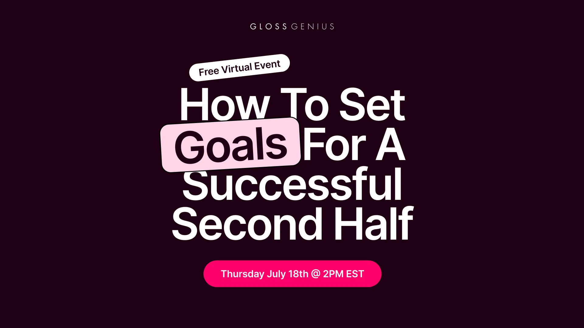 How to Set Goals for a Successful Second Half